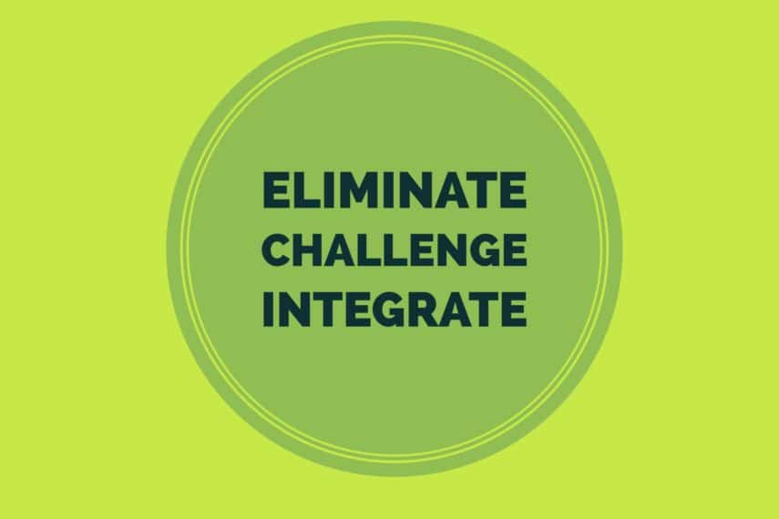 eliminate challenge integrate