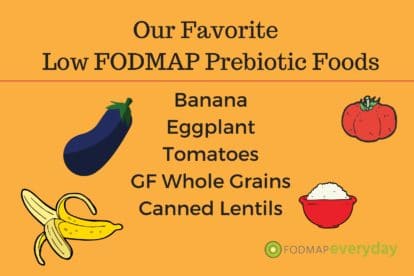 Our Favorite Low FODMAP Prebiotic Foods