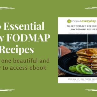 Feature image of 50 Certifiably Delicious Low FODMAP Recipes ebook