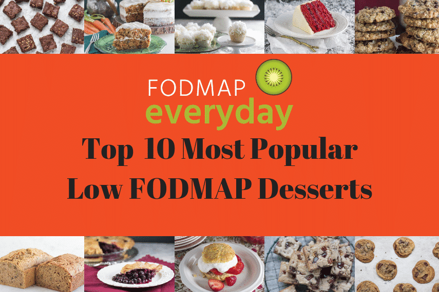 Our Top 10 Most Popular Low FODMAP Desserts