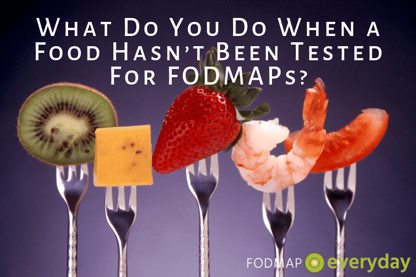 A photo of different foods on forks on a blue background with the words What Do You Do When A Food Hasn't Been Tested for FODMAPs?