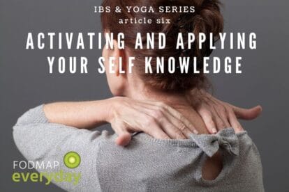 IBS & Yoga Series: Activating and Applying Your Self Knowledge