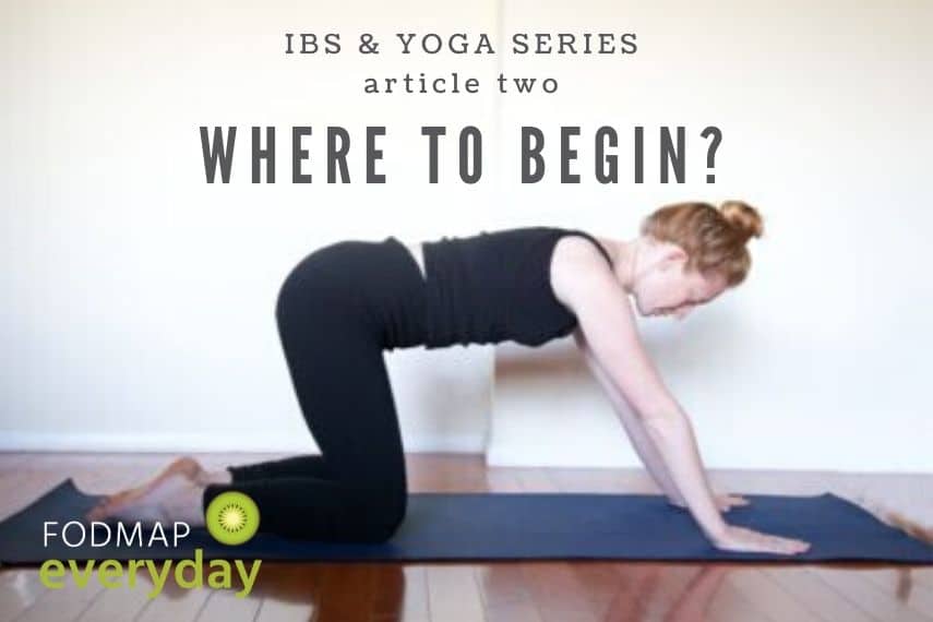 IBS & Yoga Series: It's Your Body- Where to Begin