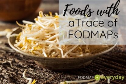 Foods with a trace of FODMAPs