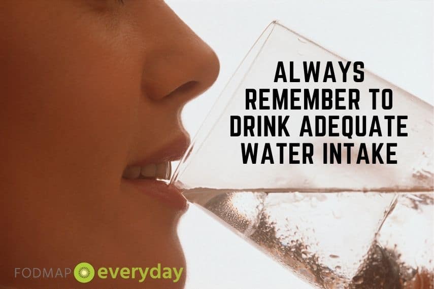 Always remember to drink adequate water intake