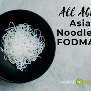 All About Asian Noodles and FODMAPs Feature Image