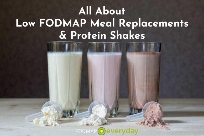 All About Low Fodmap Meal Replacements Protein Shakes Fodmap Everyday