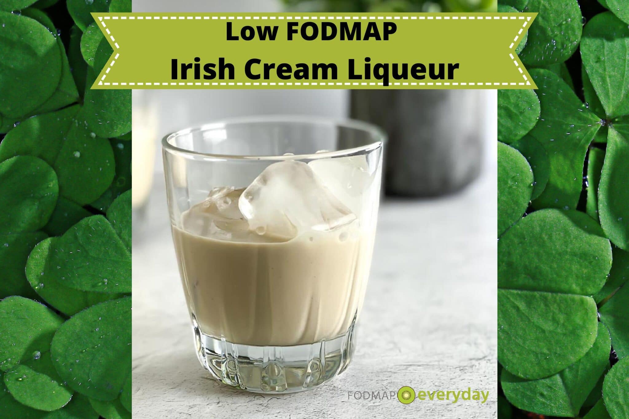 Low FODMAP Irish Cream Liqueur - FODMAP Everyday