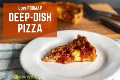 Low FODMAP Deep dish pizza