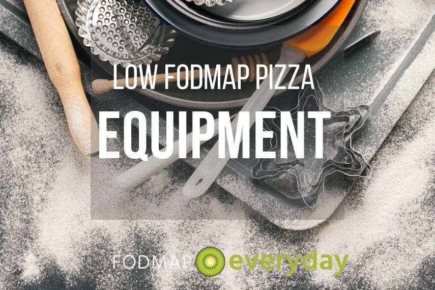 low FODMAP pizza equipment