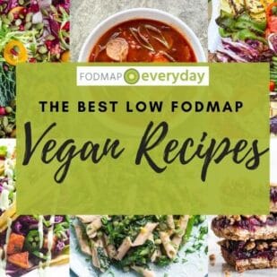 The Best Low FODMAP Vegan Recipes!