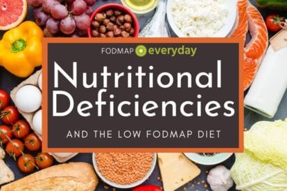 Feature Image for Nutritional Deficiencies and the Low FODMAP Diet -