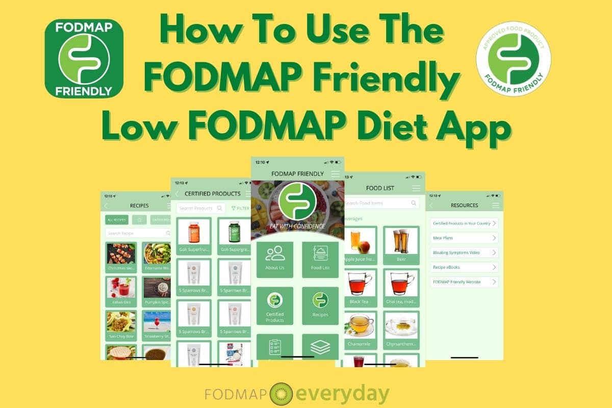 How To Use the FODMAP Friendly Low FODMAP Diet App