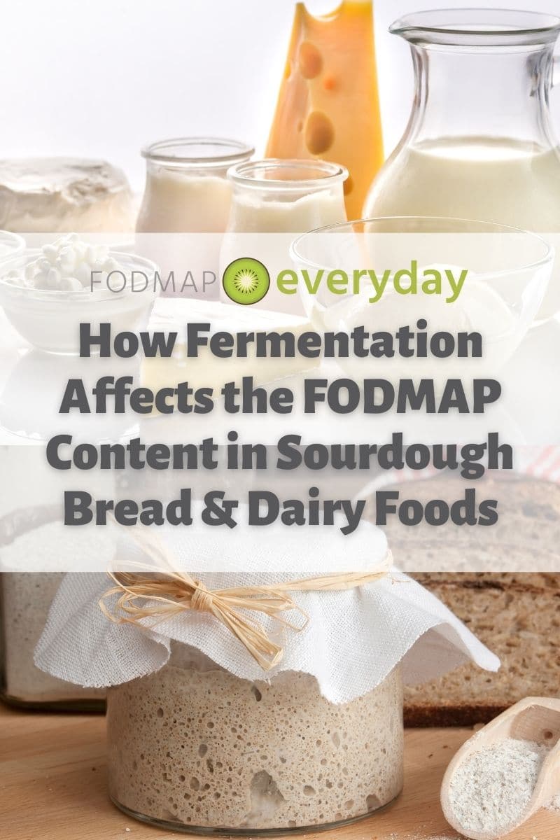 How Fermentation Affects the FODMAP Content in Sourdough Bread & Dairy Foods
