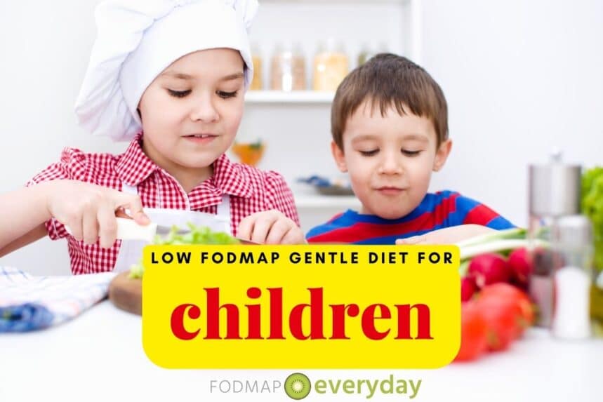 Ins & Outs of the Low FODMAP “Gentle” Diet - FODMAP Everyday
