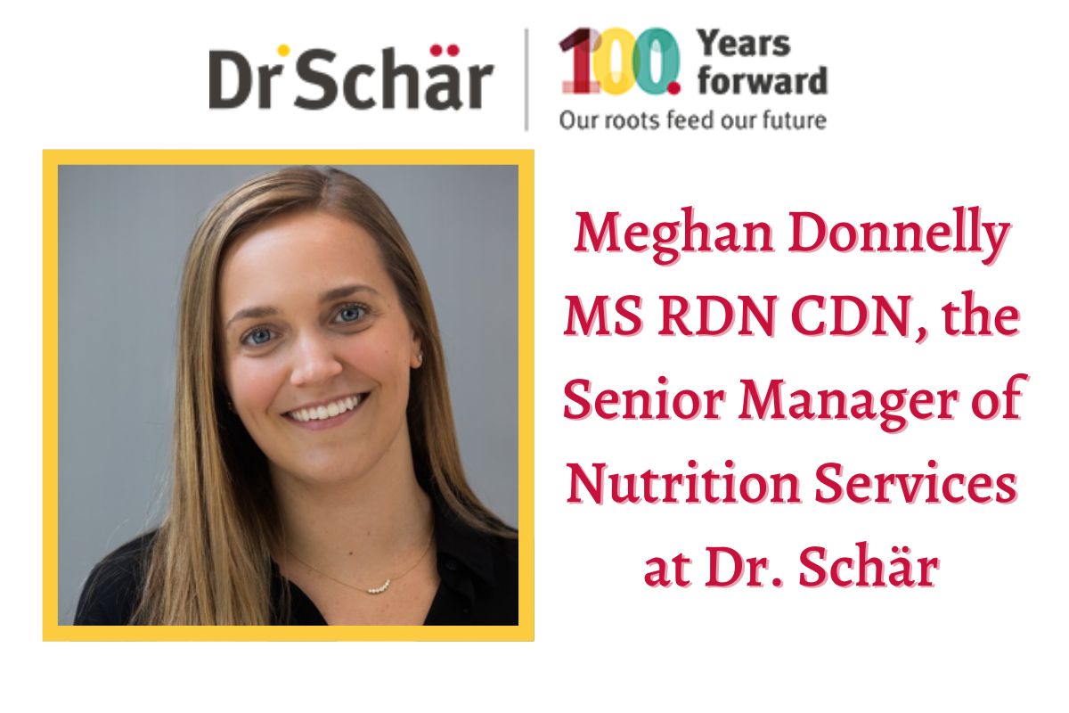 Meghan Donnelly MS RDN CDN, the Senior Manager of Nutrition Services at Dr. Schär