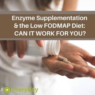 Enzyme Supplementation & the Low FODMAP Diet Can it Work for YOU