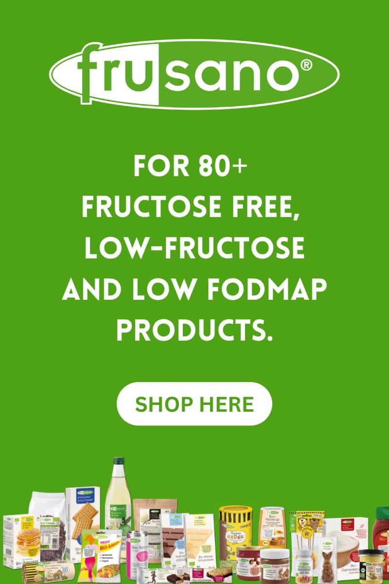 For 80+ Fructose Free, Low Fructose and Low FODMAP Products  Shop Here