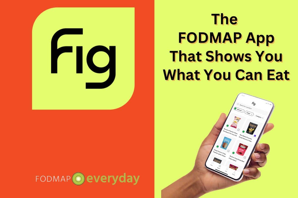 FIG The FODMAP App That Shows You What You Can Eat
