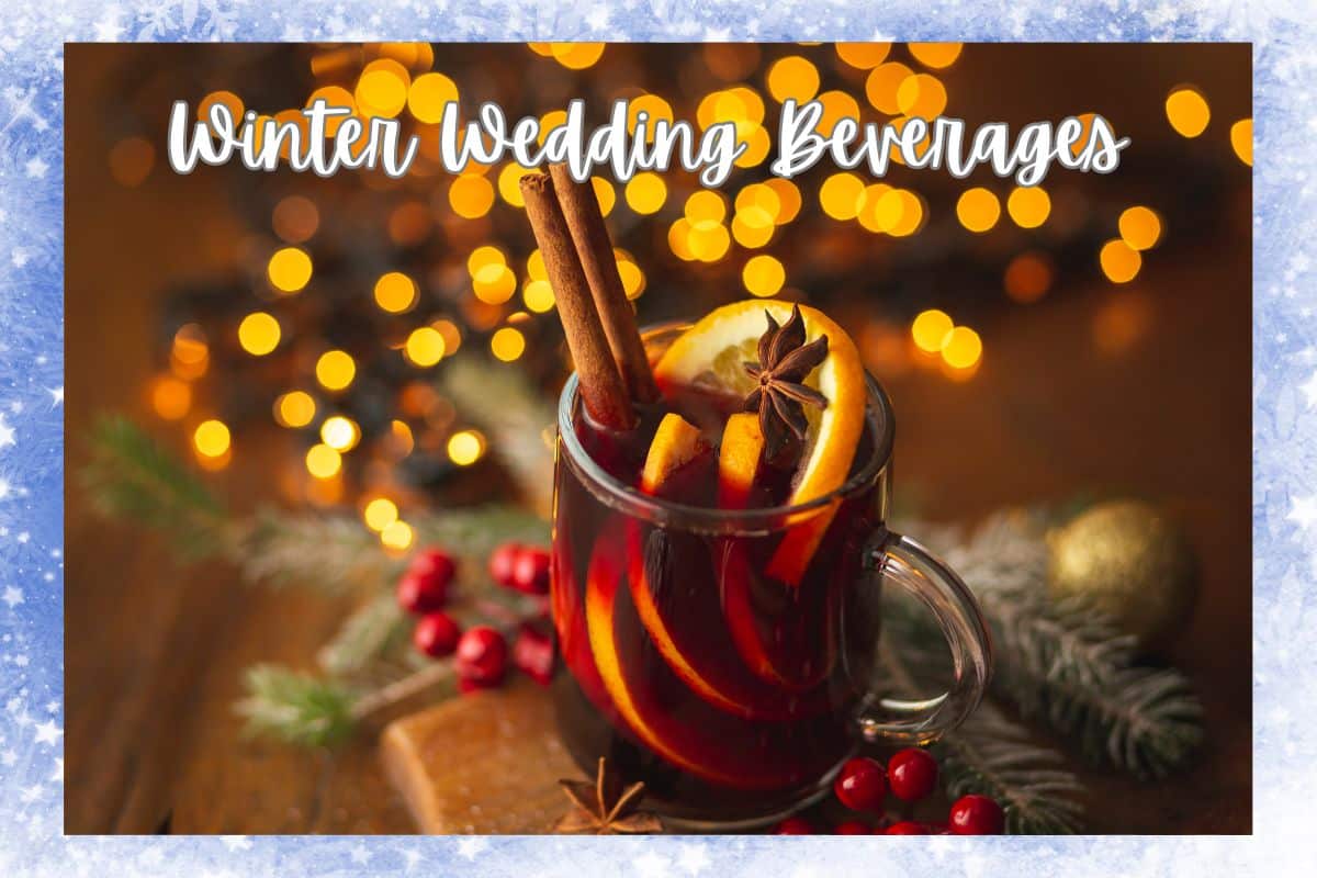 Winter Wedding Cocktails Photo Credit_ vladans from Getty Images via Canva Pro