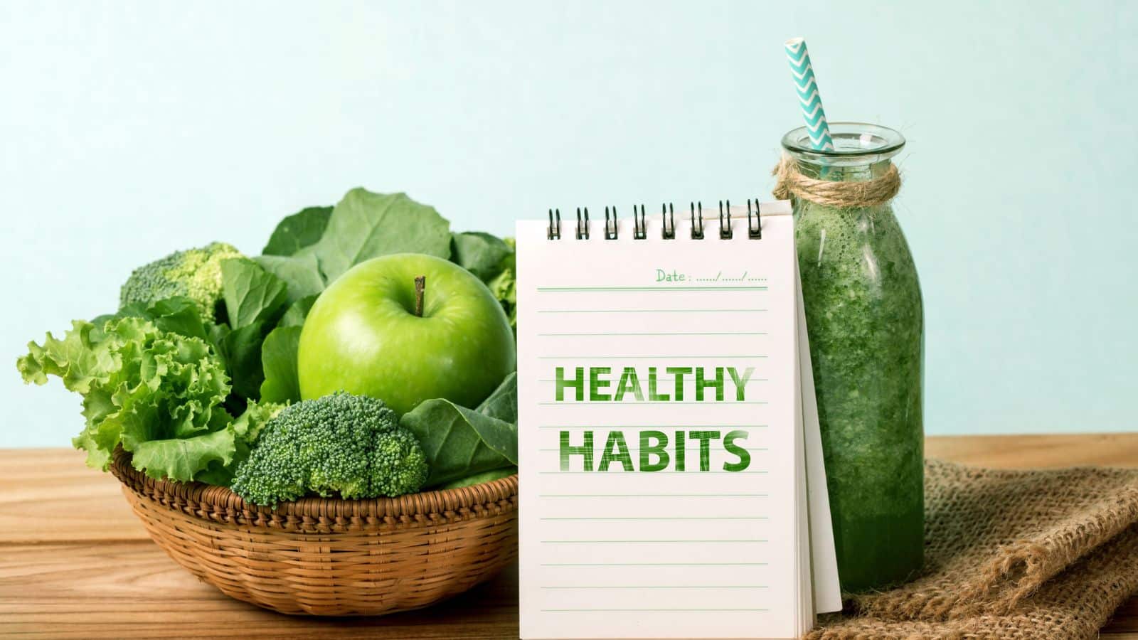 HEALTHY HABITS